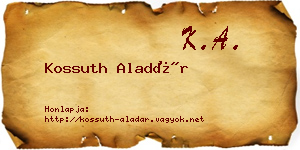 Kossuth Aladár névjegykártya